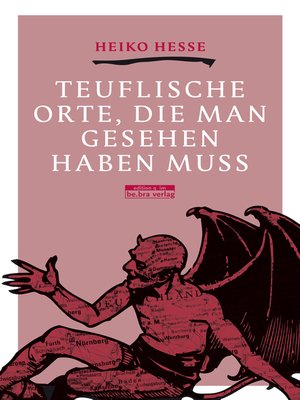 cover image of Teuflische Orte, die man gesehen haben muss